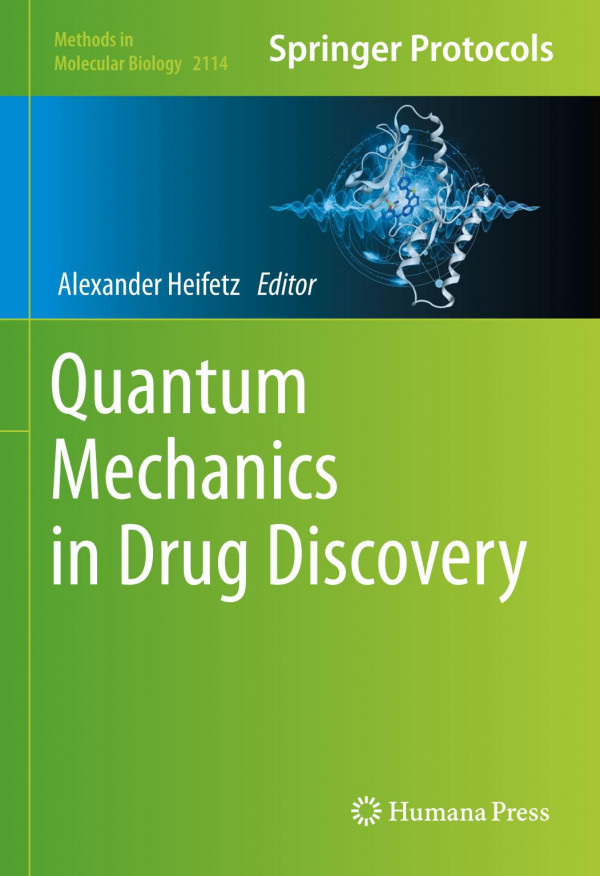 Quantum Mechanics In Drug Discovery 1st Ed 2020 Edition Alexander Heifetz