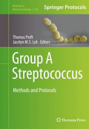 Group A Streptococcus Methods And Protocols 1st Thomas Proft Jacelyn M S Loh