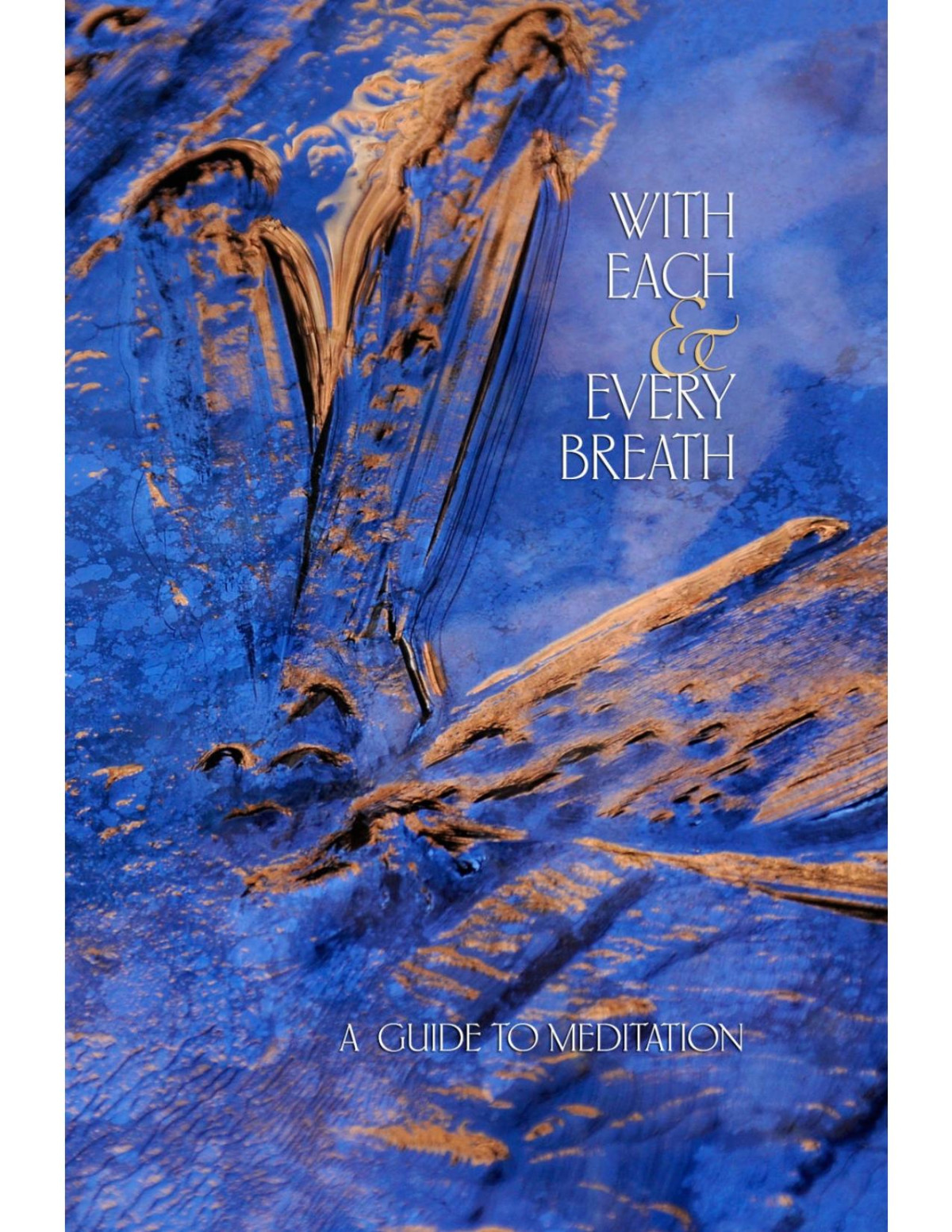 With Each Every Breath A Guide To Meditation Thanissaro Bhikkhu