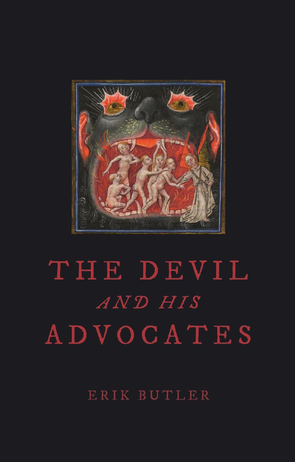 The Devil And His Advocates Erik Butler
