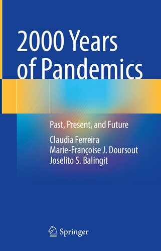 2000 Years Of Pandemics Past Present And Future Claudia Ferreira