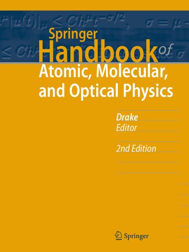 Springer Handbook Of Atomic Molecular And Optical Physics 2nd Gordon W F Drake Editor