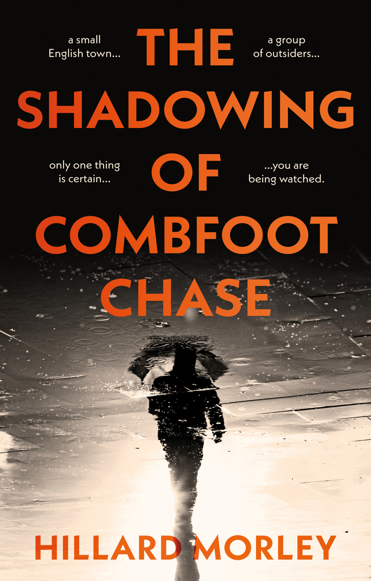 The Shadowing Of Combfoot Chase Hillard Morley