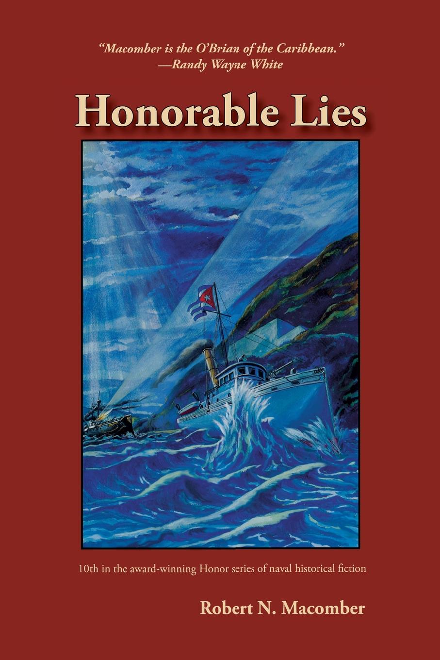 Honorable Lies Robert N Macomber