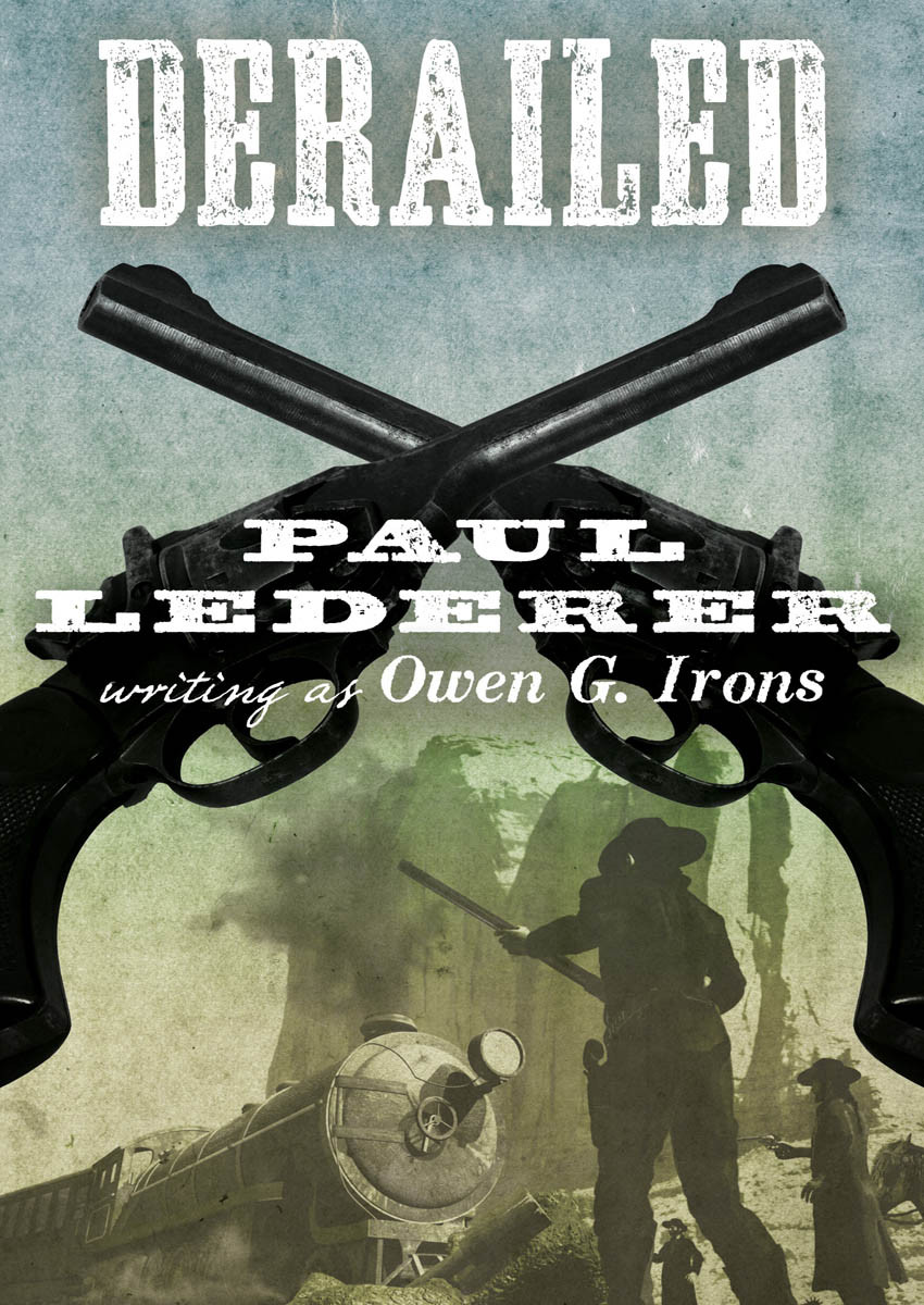 Derailed 1st Owen G Irons Paul Lederer