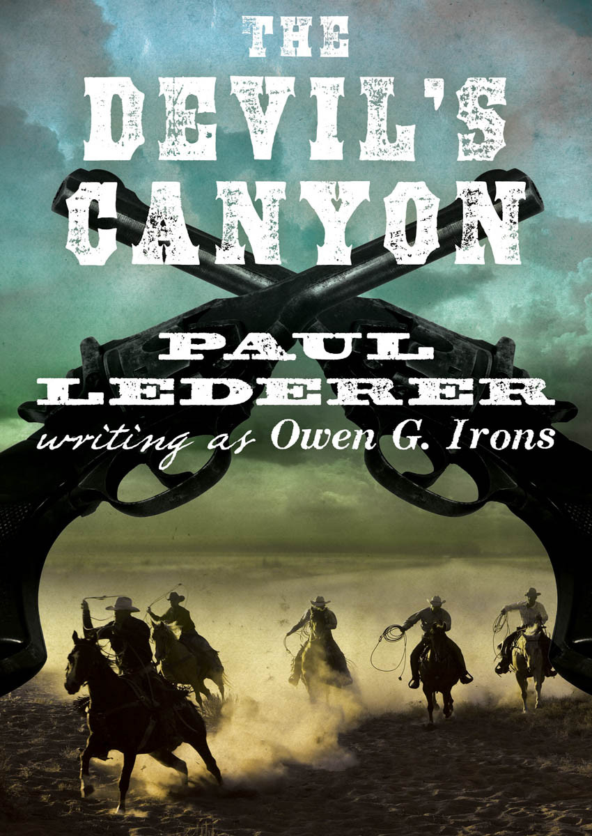 The Devils Canyon Owen G Irons Paul Lederer