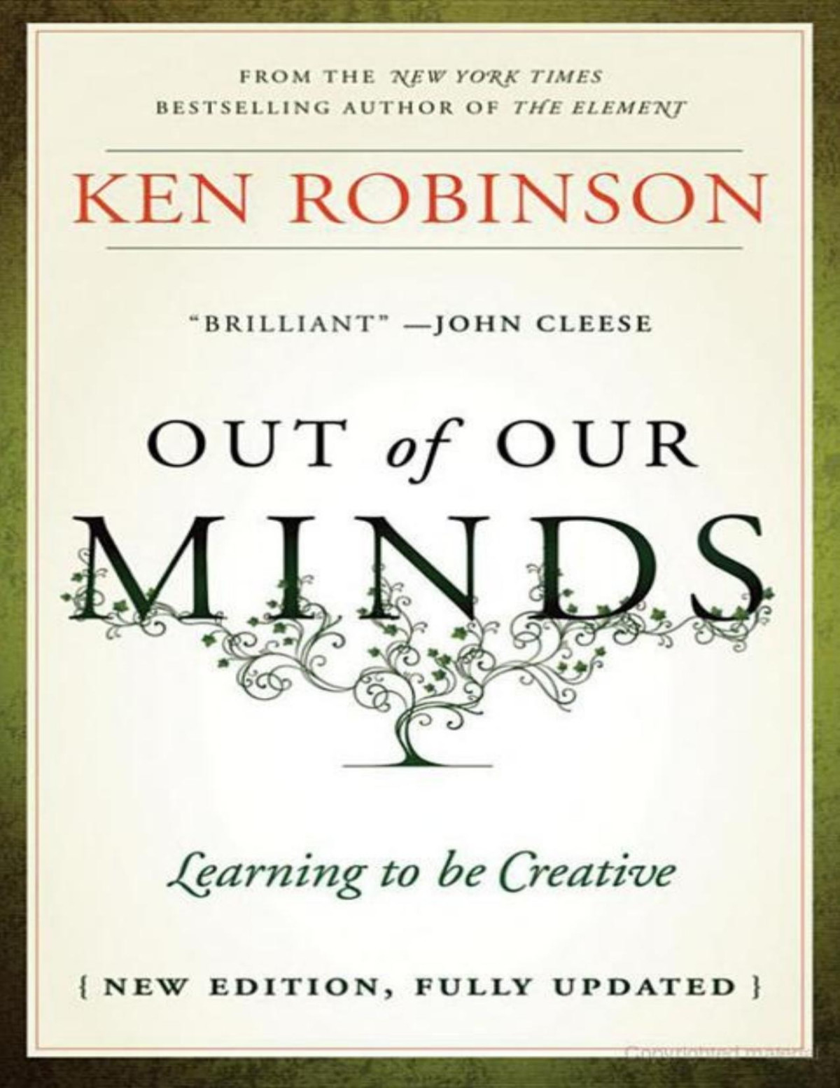 Out Of Our Minds Learning To Be Creative Ken Robinson