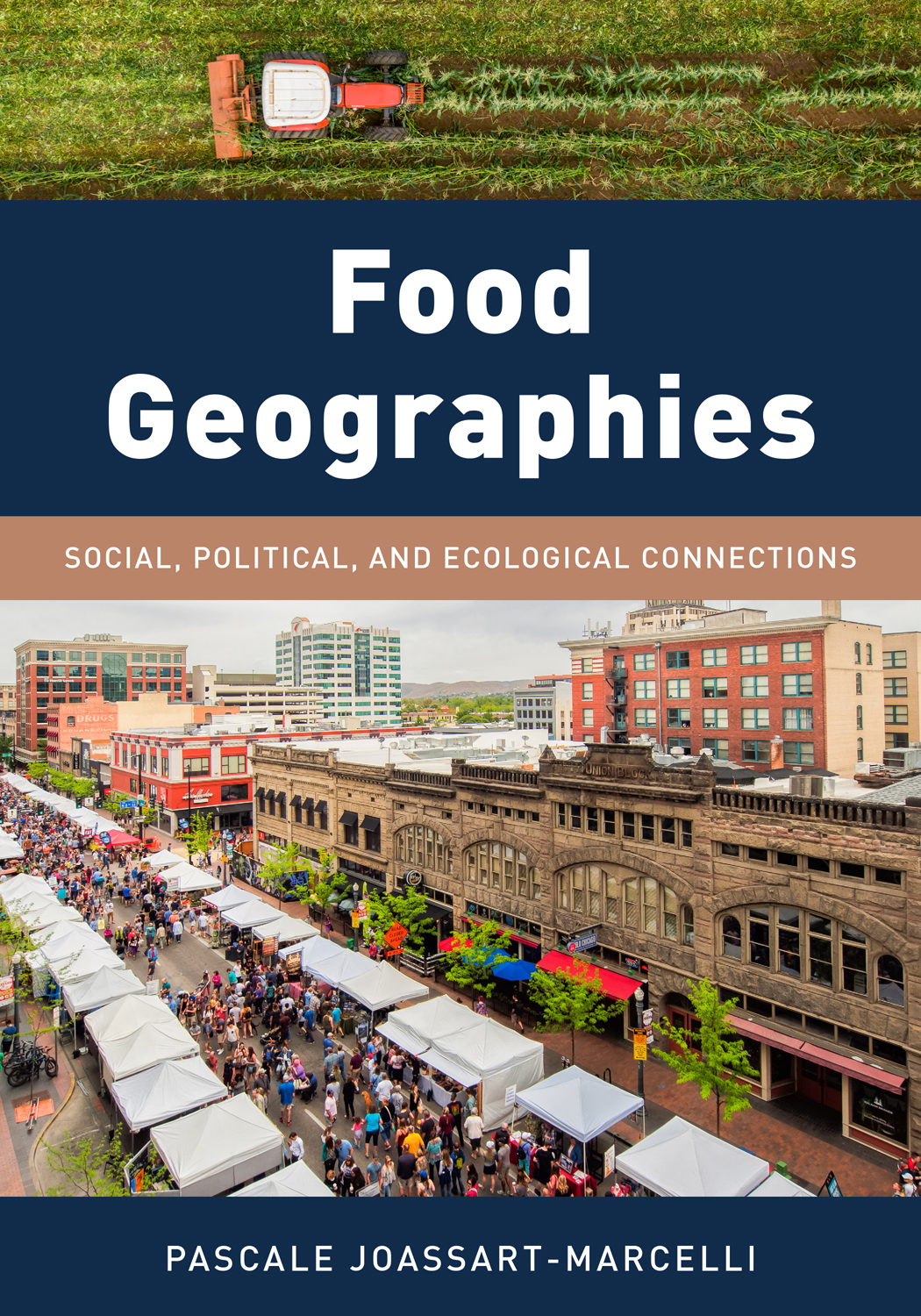 Food Geographies Social Political And Ecological Connections Pascale Joassartmarcelli