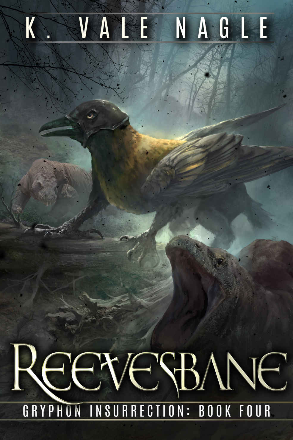 Reevesbane Gryphon Insurrection Book 4 K Vale Nagle