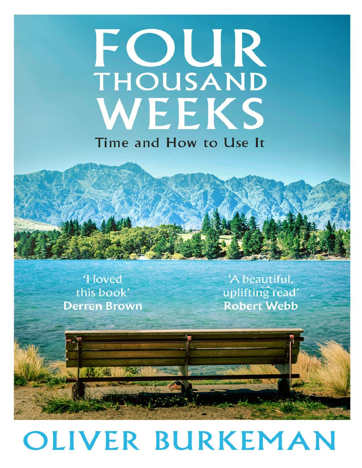 Four Thousand Weeks Oliver Burkeman