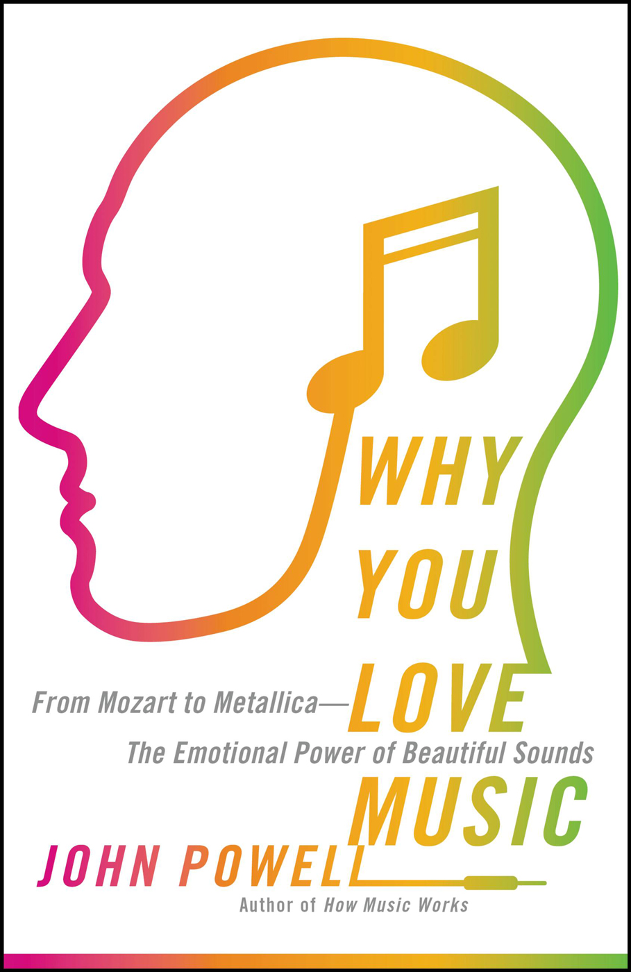 Why You Love Music John Powell