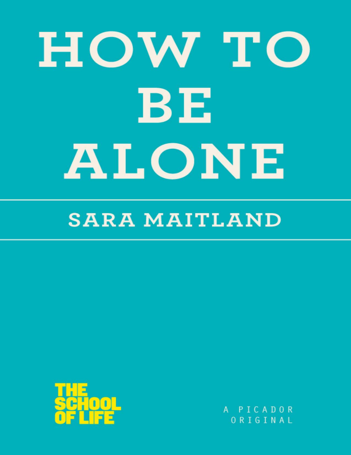 How To Be Alone Sara Maitland