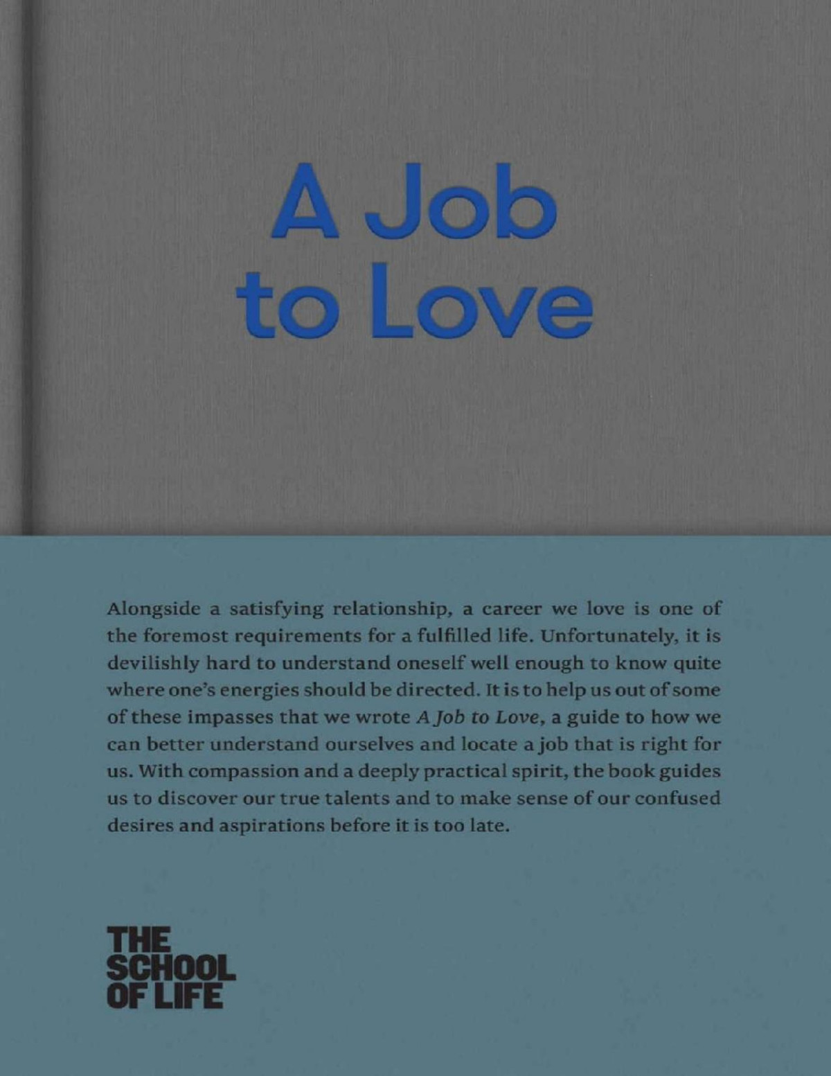 A Job To Love The School Of Life