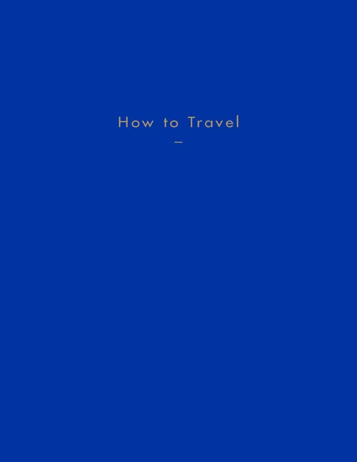 How To Travel The School Of Life