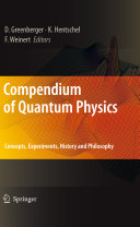 Compendium Of Quantum Physics Daniel Greenberger Klaus Hentschel