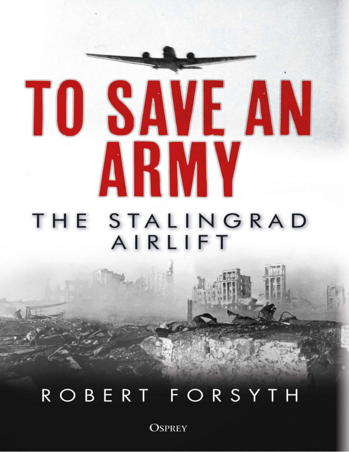 To Save An Army Robert Forsyth