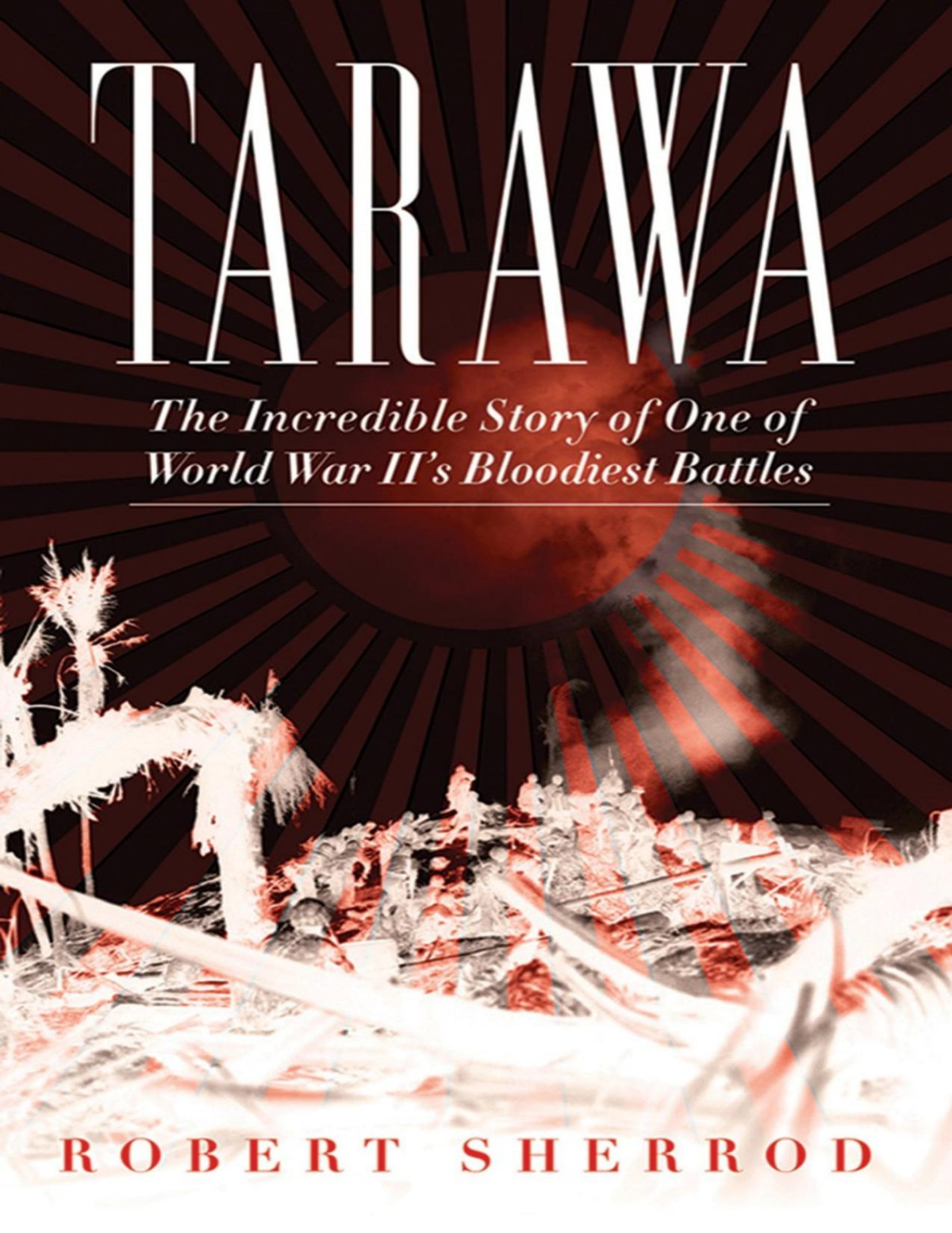 Tarawa Robert Sherrod