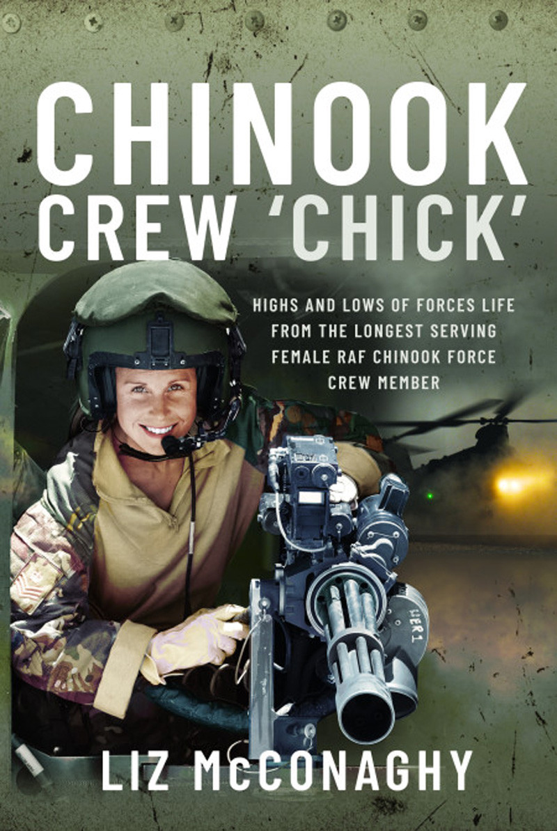 Chinook Crew Chick Highs And Lows Of Forces Life From The Longest Serving Female Raf Chinook Force Crewmember Liz Mcconaghy