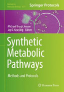 Synthetic Metabolic Pathways 1st Michael Krogh Jensen Jay D Keasling