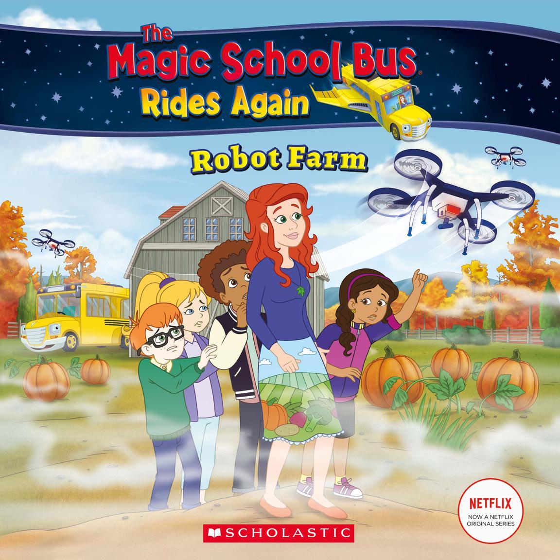 Robot Farm The Magic School Bus Rides Again Gabe Polt