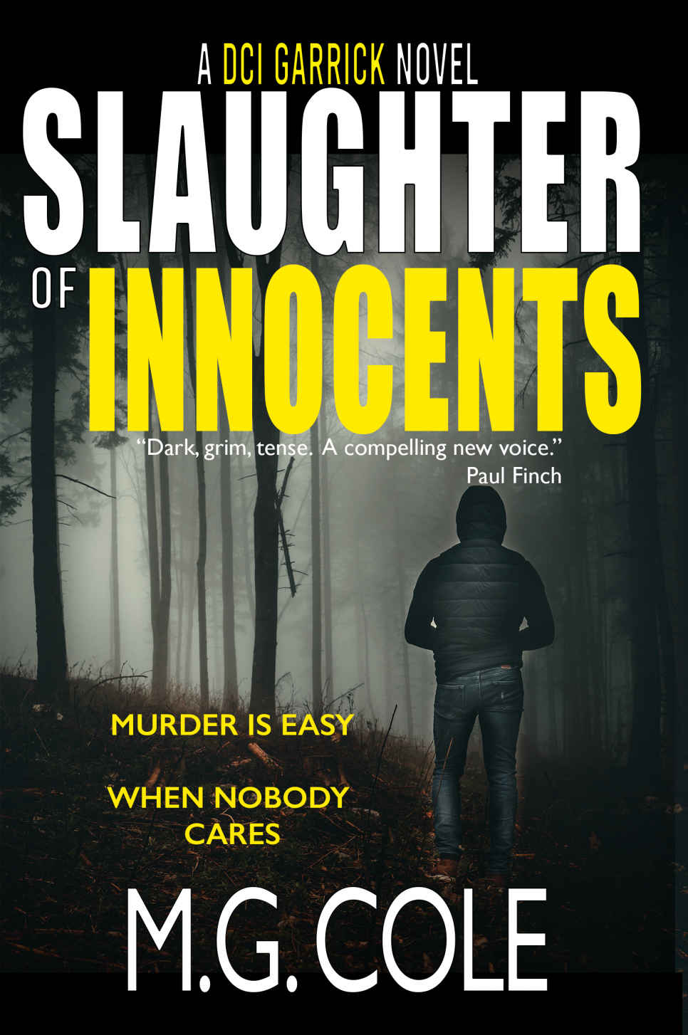 Slaughter Of Innocents Dci Garrick Crime Thrillers Book 1 Mg Cole