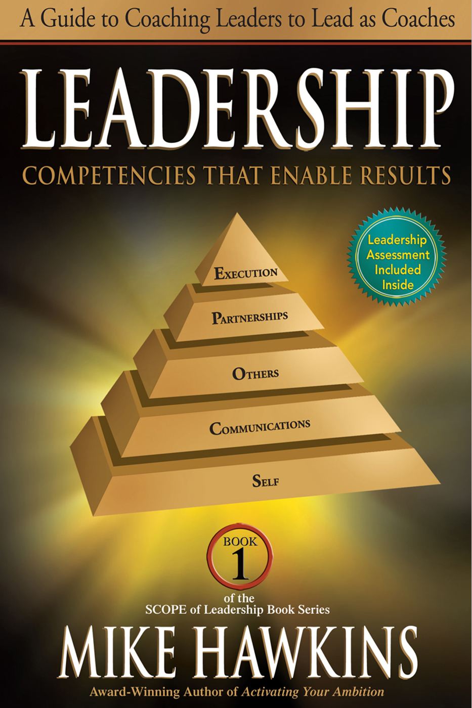 Leadership Competencies That Enable Results Mike Hawkins