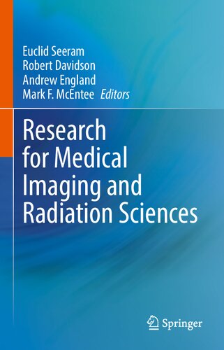 Research For Medical Imaging And Radiation Sciences Euclid Seeram