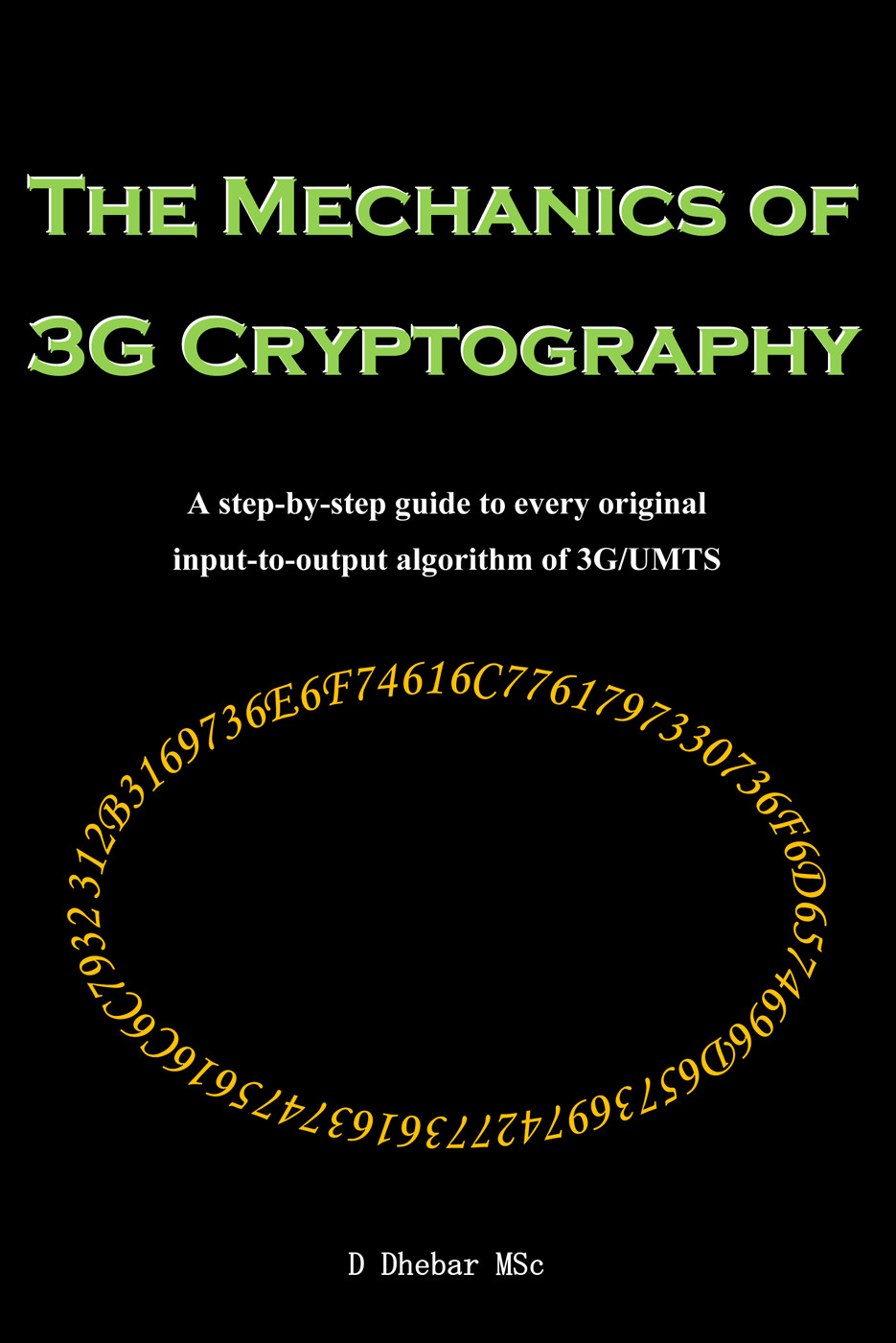 The Mechanics Of 3g Cryptography D Dhebar
