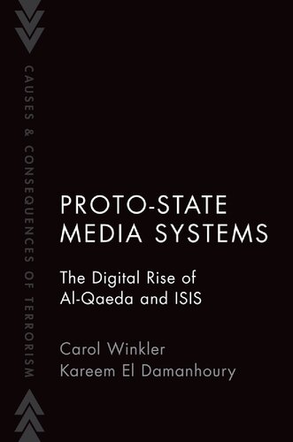Protostate Media Systems The Digital Rise Of Alqaeda And Isis Carol Winkler