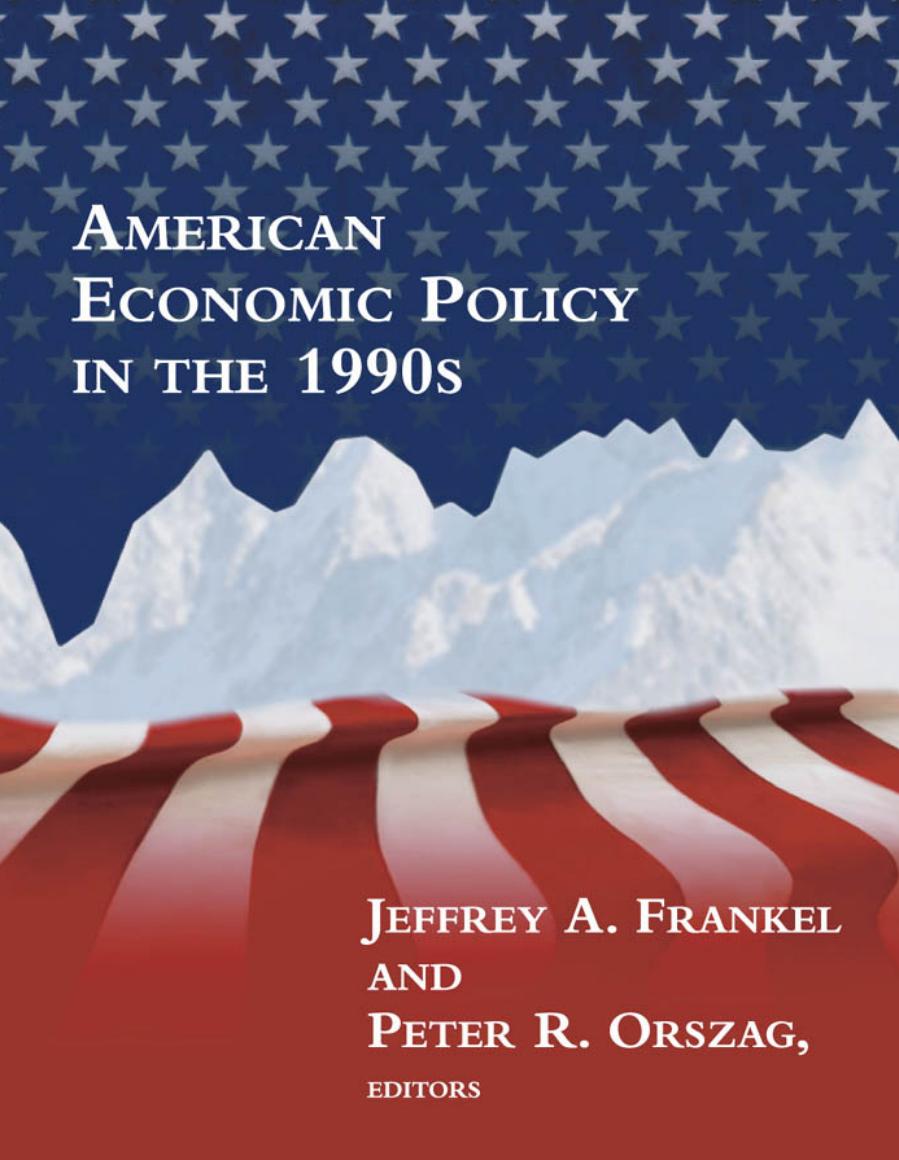 American Economic Policy In The 1990s Jeffrey A Frankel Peter R Orszag