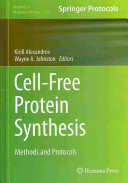 Cellfree Protein Synthesis 2014th Kirill Alexandrov Wayne A Johnston