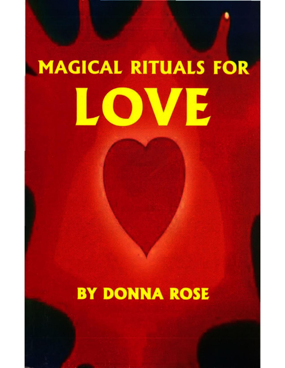 Magical Rituals For Love Donna Rose