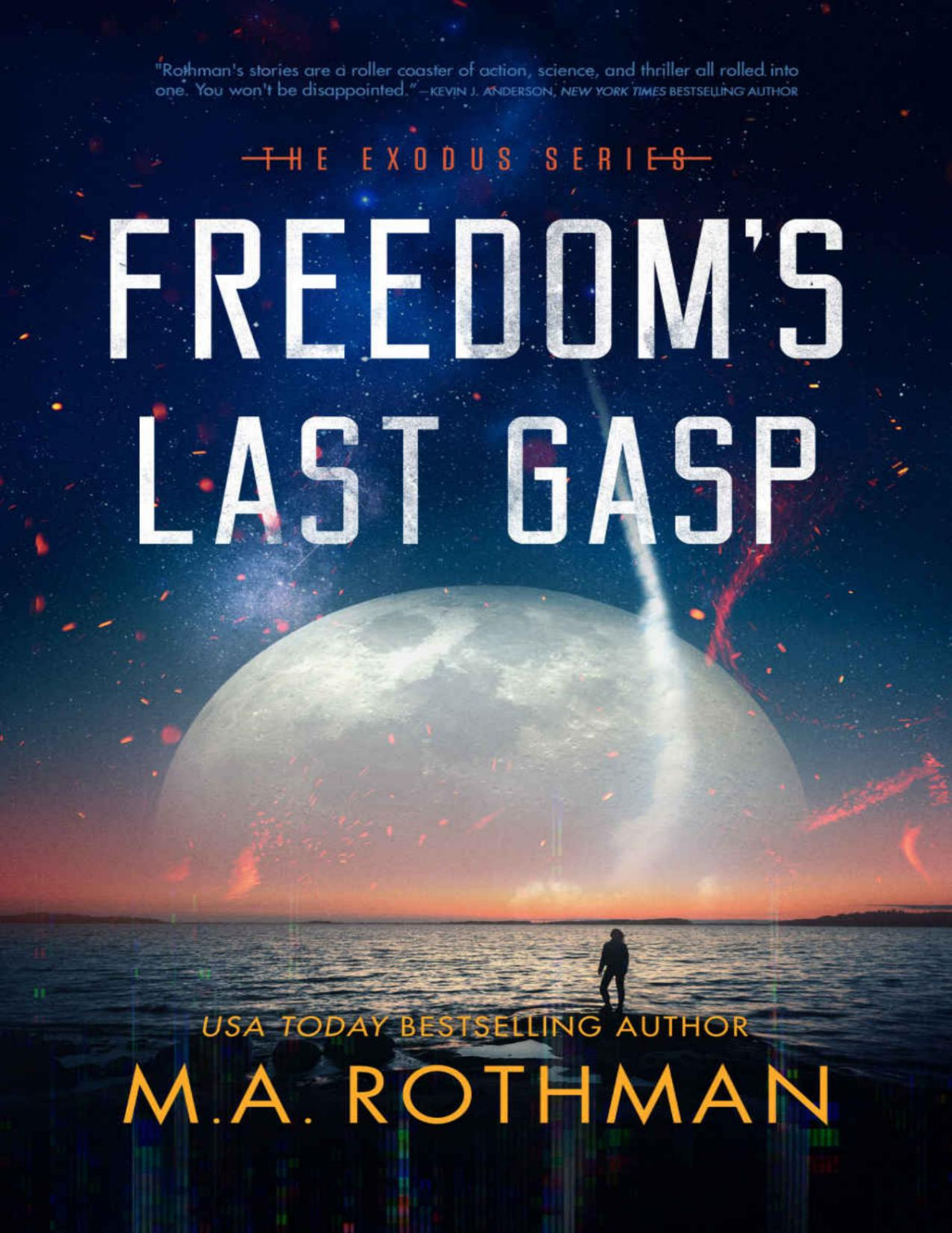 Freedoms Last Gasp The Exodus Series Book 2 Ma Rothman