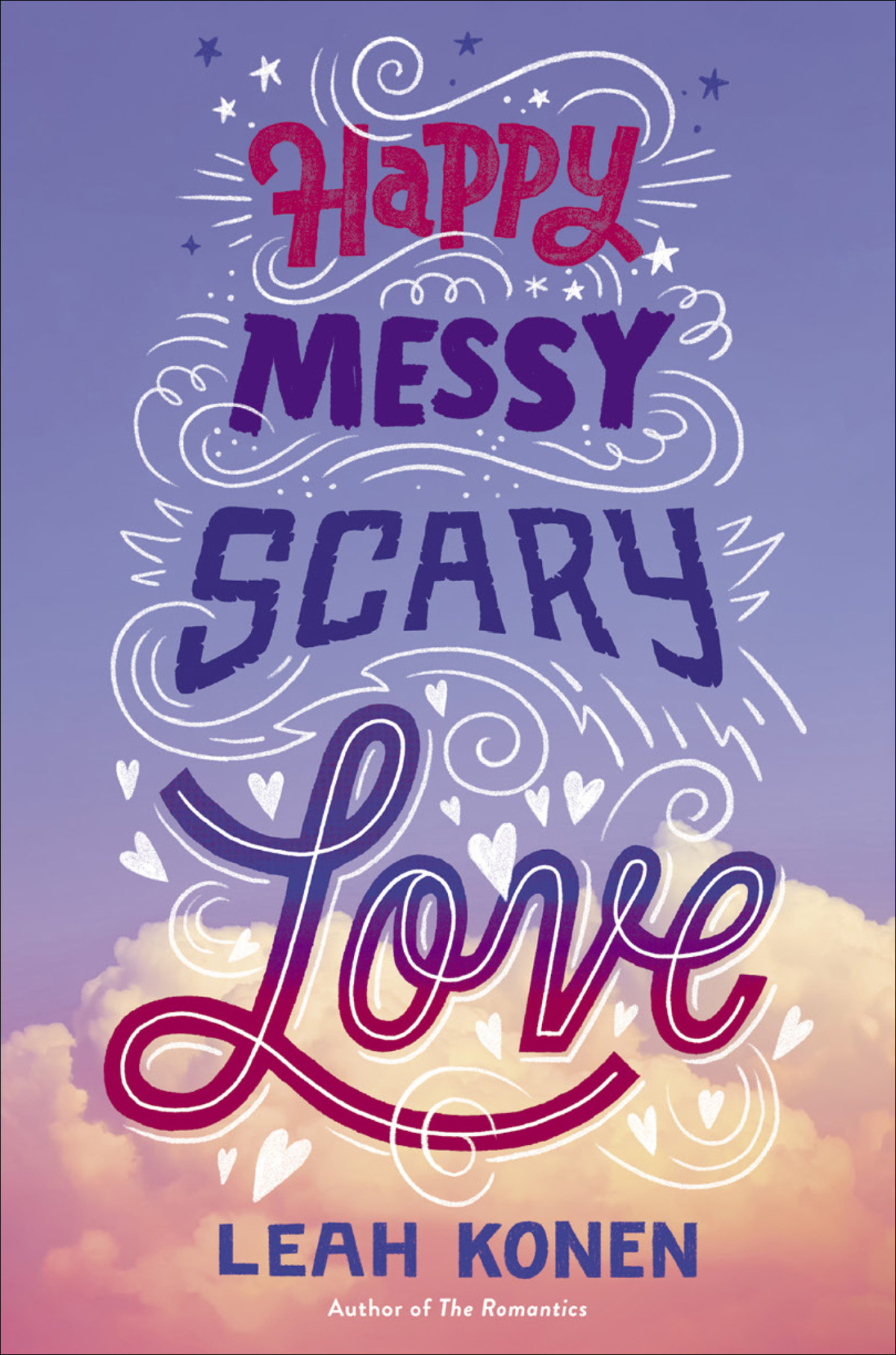 Happy Messy Scary Love Leah Konen