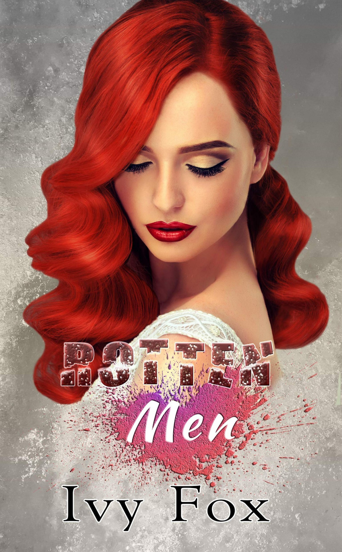 Rotten Men Ivy Fox