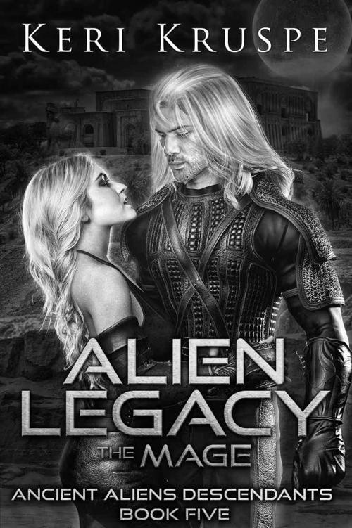 Alien Legacy The Mage A Scifi Alien Romance Ancient Aliens Descendants Book 5 Keri Kruspe