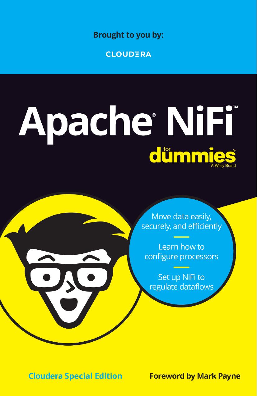 Apache Nifi For Dummies Cloudera Special Edition Mark Payne