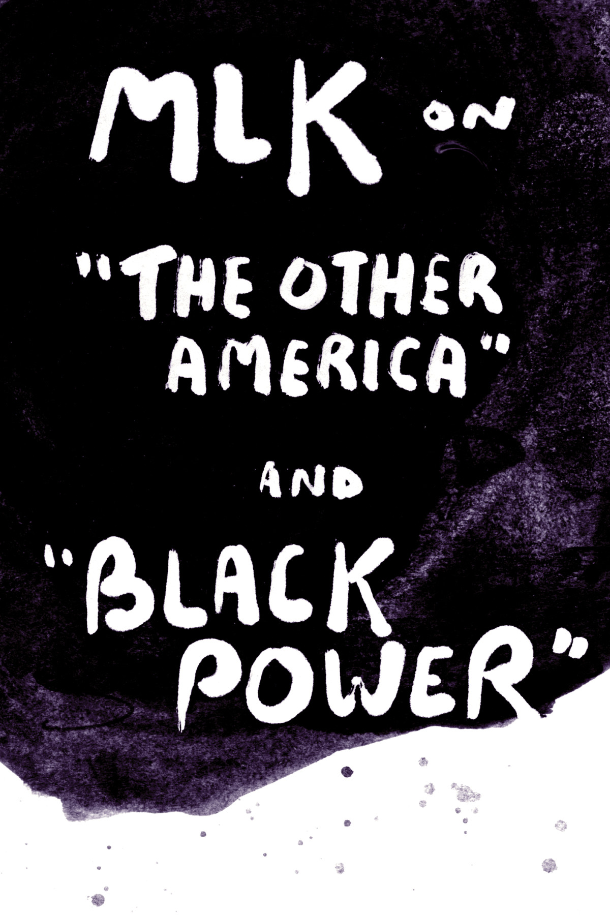 Mlk On The Other America And Black Power Martin Luther King Jr
