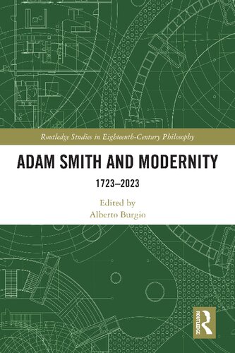 Adam Smith And Modernity 17232023 1st Edition Alberto Burgio