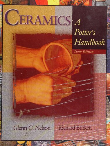 Ceramics A Potters Handbook Sixth Glenn C Nelson Richard Burkett