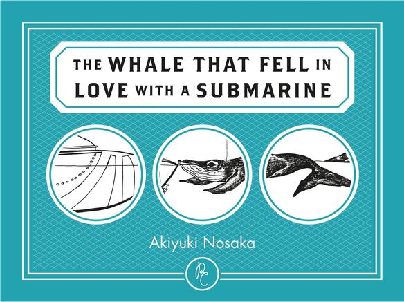 The Whale That Fell In Love With A Submarine Akiyuki Nosaka