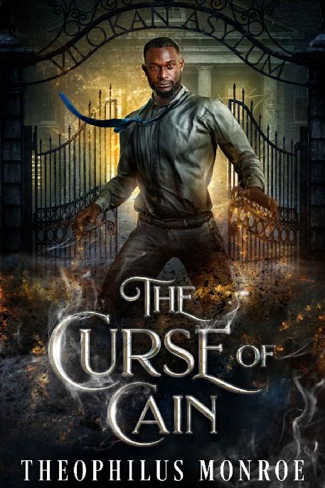 The Curse Of Cain A Werewolf Urban Fantasy The Vilokan Asylum Of The Magically And Mentally Deranged Theophilus Monroe