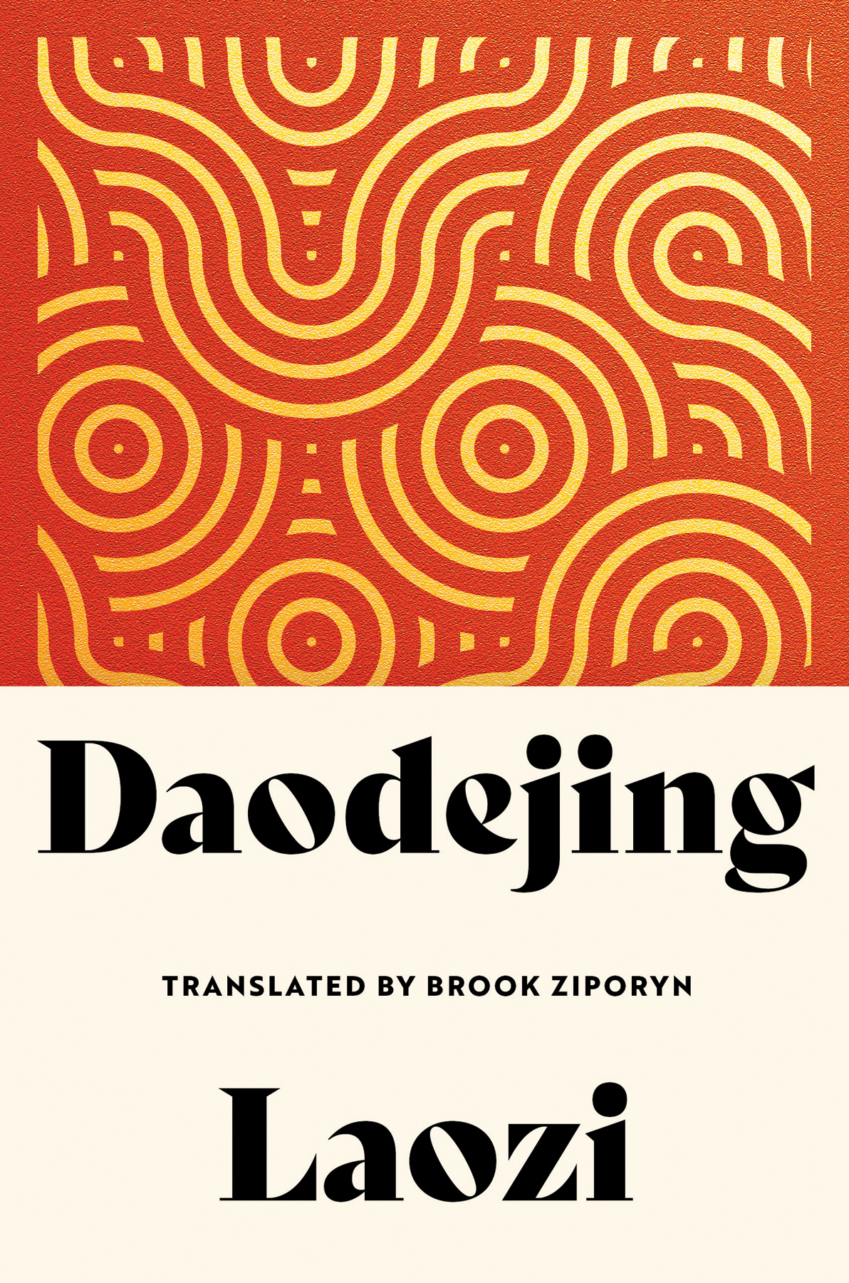 Daodejing By Laozi Translated By Brook Ziporyn Laozi