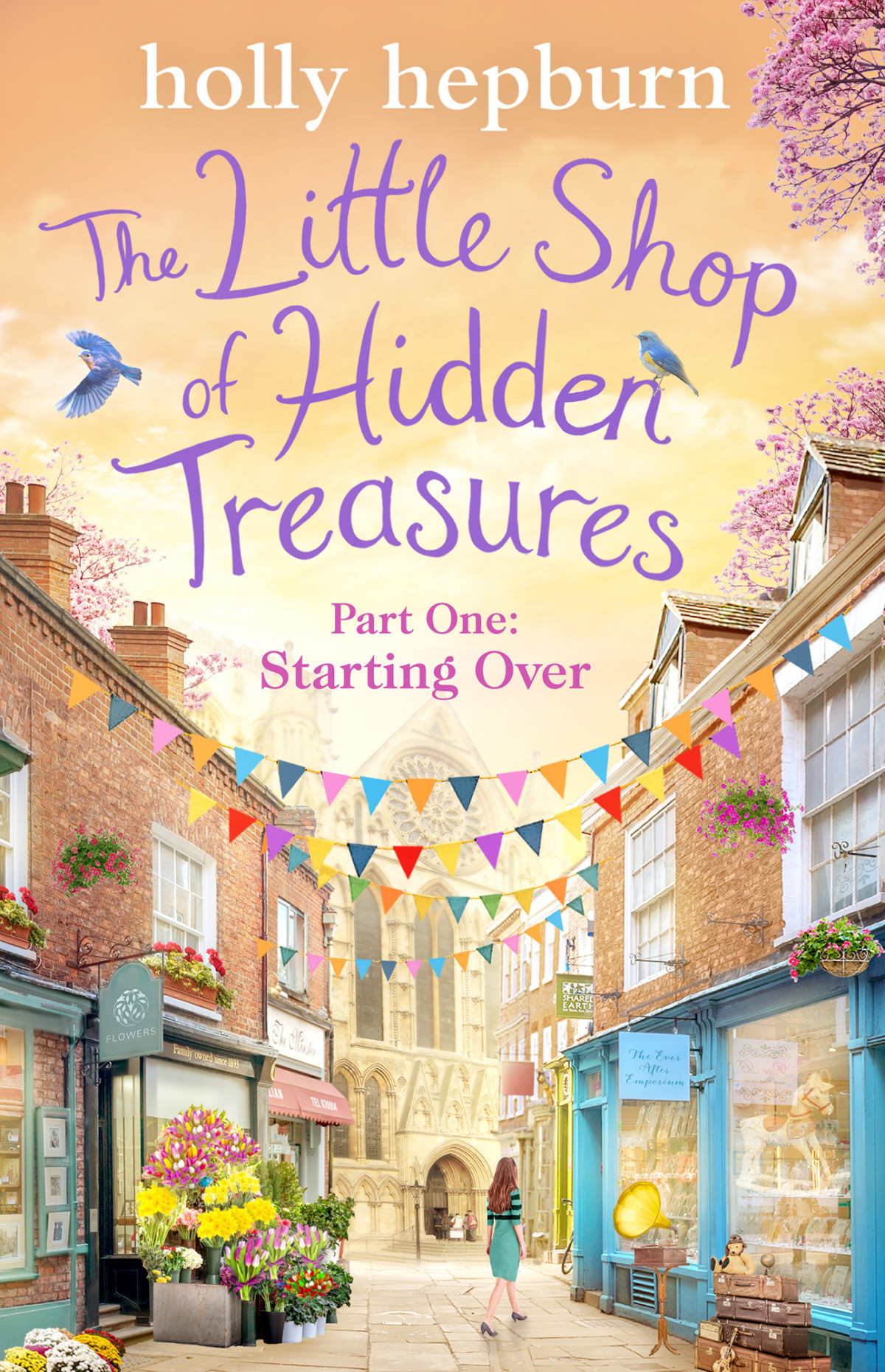 The Little Shop Of Hidden Treasures Part One Holly Hepburn