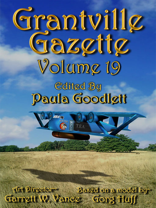 Grantville Gazette Volume Xix Edited By Paula Goodlett