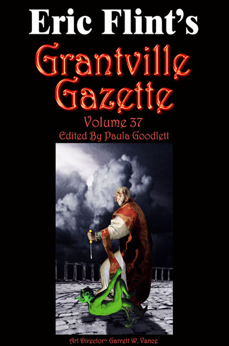 Grantville Gazette Volume 37 Edited By Paula Goodlett