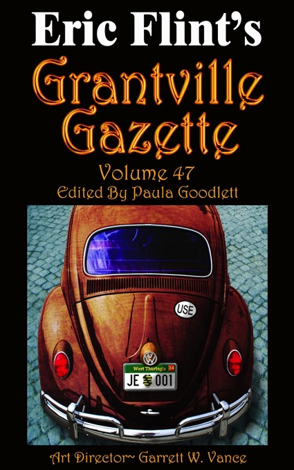 Grantville Gazette Vol 47 1st Edition Eric Flint