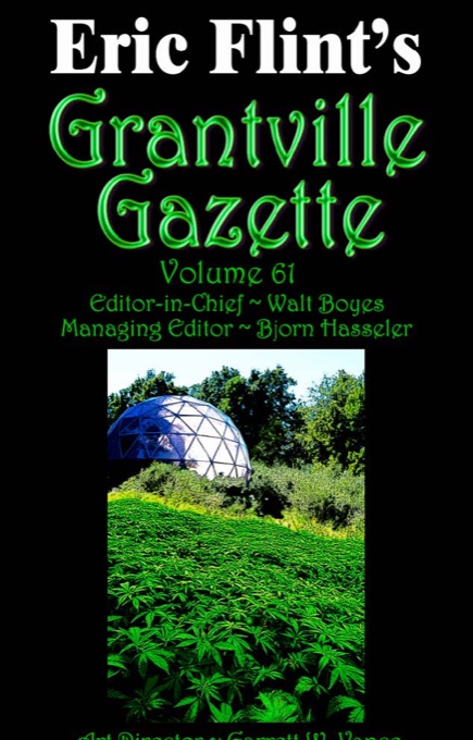 Grantville Gazette Volume 61 Bjorn Hasseler Walt Boyes