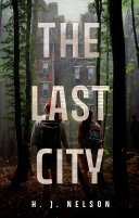 The Last City H J Nelson