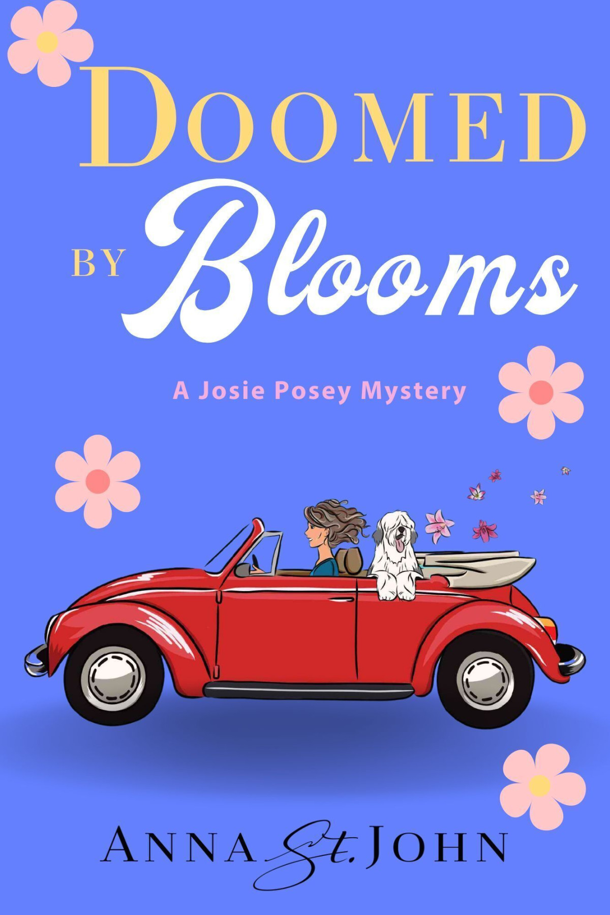 Doomed By Blooms 1st Edition Anna St John
